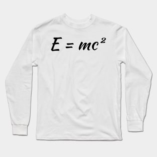 E = mc² Long Sleeve T-Shirt